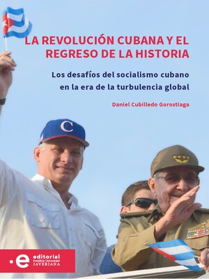 cover image of La revolución cubana y el regreso de la historia